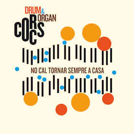 Corcs Drum&amp;Organ : Haciendo del defecto virtud