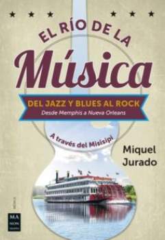 Miquel Jurado: El río de la música