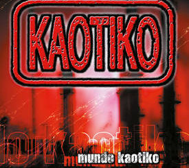 Kaotiko : Mundo Kaotiko (Reedición en vinilo)