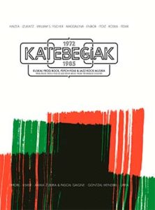 Katebegiak 1972-1985 : ¿Qué pasó musicalmente en Euskadi antes del “Rock Radical Vasco”?