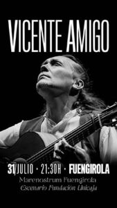 Vicente Amigo : Concierto en Marenostrum Fuengirola (Málaga), 31 de julio de 2025.