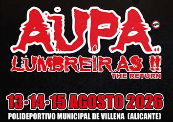 Aupa Lumbreiras: 13 a 15 de agosto 2026, Villena (Alicante) Aupa Lumbreiras: 13 a 15 de agosto 2026, Villena (Alicante)