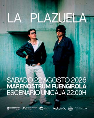 La Plazuela: Concierto el 22 de agosto de 2026, Fuengirola (Málaga) La Plazuela: Concierto el 22 de agosto de 2026, Fuengirola (Málaga)