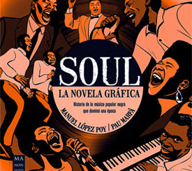 Manuel López Poy, Pau Marfá : Soul – La novela gráfica