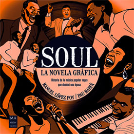 Manuel López Poy, Pau Marfá: Soul – La novela gráfica